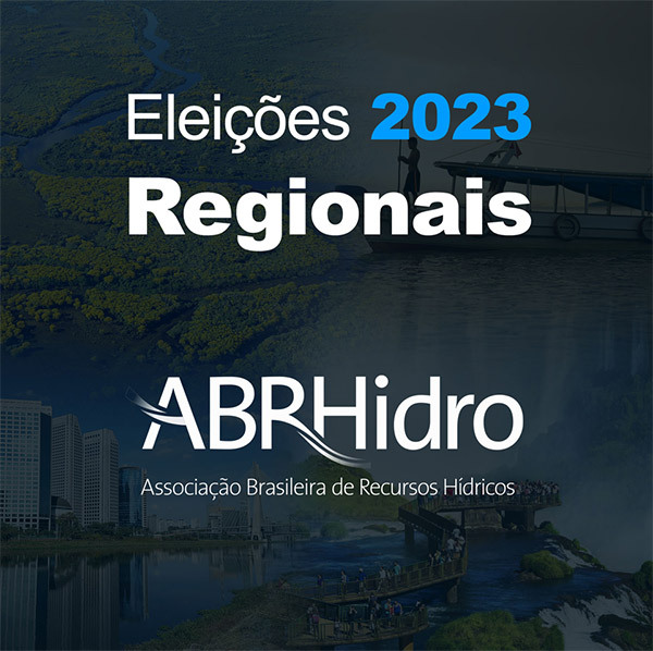 Está terminando o prazo para as inscrições de chapas candidatas às regionais ABRHidro!